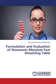Paperback Formulation and Evaluation of Doxazosin Mesylate Fast Dissolving Table Book