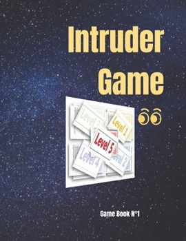 Intruder Game: Game Book N°1