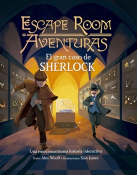 Escape Room Adventures: Sherlock's Greatest Case: A Thrilling Interactive Puzzle Story