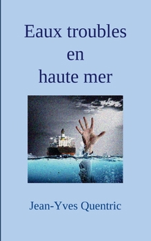 Paperback Eaux troubles en haute mer [French] Book