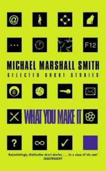 Hardcover What You Make It: Selected Short Stories Book