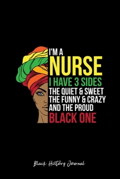 Paperback Black History Journal: Proud Black Nurse Woman Afro Cool Black History Month Gift - Black Ruled Lined Notebook - Diary, Writing, Notes, Grati Book