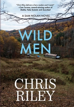 Wild Men: A Sam Nolan Novel