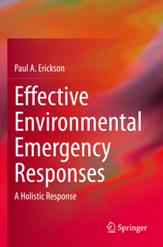 Paperback Effective Environmental Emergency Responses: A Holistic Response Book