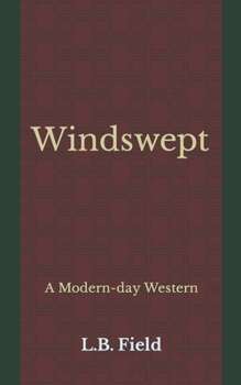 Paperback Windswept: A Modern-day Western Book