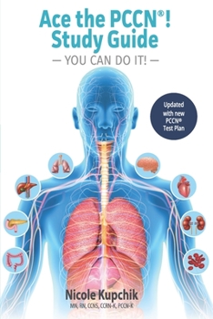 Paperback Ace the PCCN You Can Do It! Study Guide Book