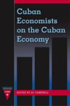 Cuban Economists on the Cuban Economy - Book  of the Contemporary Cuba