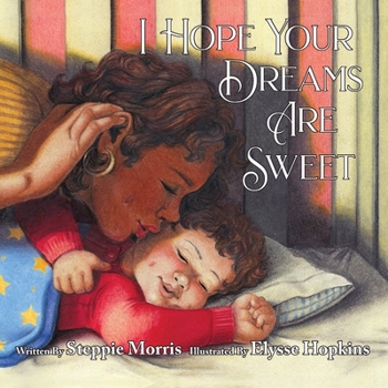 Paperback I Hope Your Dreams Are Sweet Book