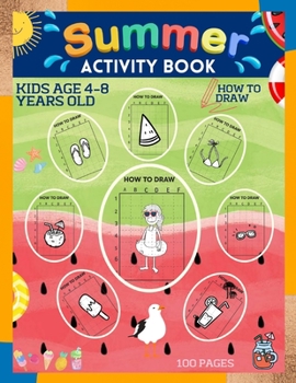 Paperback Summer Activity Book for Kids: How to Draw for Kids Ages 4-8 Book