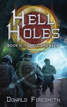 To Hell and Back - Book #3 of the Hell Holes