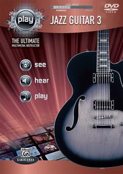 Alfred's Play -- Jazz Guitar 3: The Ultimate Multimedia Instructor, DVD