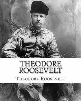 Paperback Theodore Roosevelt: An Autobiography by Theodore Roosevelt Book