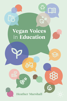Vegan Voices in Education: Creating Inclusive School Cultures for Ethical Diversity