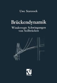 Paperback Brückendynamik: Winderregte Schwingungen Von Seilbrücken [German] Book