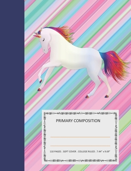 Paperback Primary Composition: College Ruled - 110 pages - 7.44 X 9.69". SOFT COVER Book