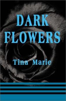Dark Flowers