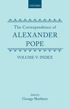 Hardcover The Correspondence of Alexander Pope: Volume V: Index Book