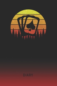 Diary: Blank Poker Player Personal Writing Memoir Old School Retro Vintage Sunset 80s Cover Daily Journaling for Writers & Journalists Productivity Note Taking Logbook Plan, Set Goals & Write about yo