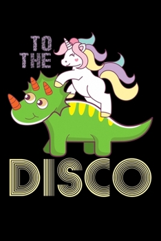 Paperback Notizbuch: Einhorn Dinosaurier Disco Witziges Geschenk Kinder 120 Seiten, 6X9 (Ca. A5), Punktraster [German] Book