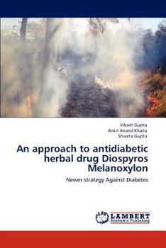 Paperback An Approach to Antidiabetic Herbal Drug Diospyros Melanoxylon Book