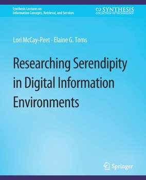 Paperback Researching Serendipity in Digital Information Environments Book