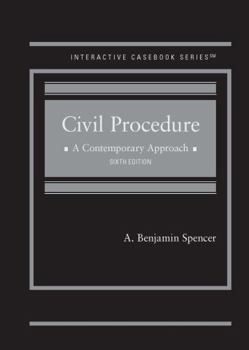 Hardcover Civil Procedure, A Contemporary Approach (Interactive Casebook Series) Book