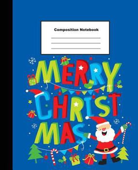 Paperback Composition Notebook: Smiling Santa Merry Christmas on Blue Wide Ruled Note Book