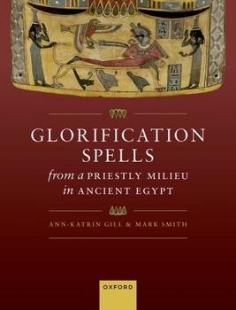 Hardcover Glorification Spells from a Priestly Milieu in Ancient Egypt Book