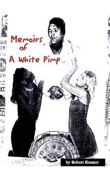 Paperback Memoirs of a White Pimp Book