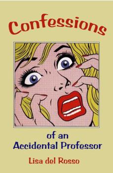 Paperback Confessions of an Accidental Professor Book