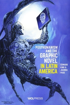Paperback Posthumanism and the Graphic Novel in Latin America Book