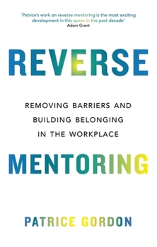 Paperback Piatkus Books Reverse Mentoring Removing Barriers and Building Belonging in the Workplace. Book