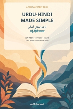 Paperback Urdu-Hindi Made Simple: Alphabets - Sounds - Shapes - First Words - Simple Sentences Book