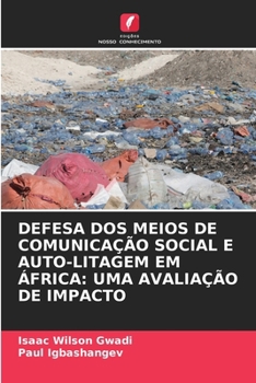 Paperback Defesa DOS Meios de Comunicação Social E Auto-Litagem Em África: Uma Avaliação de Impacto [Portuguese] Book