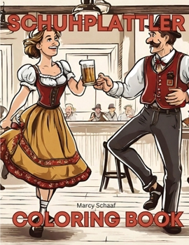 Paperback Schuhplattler Geman Dance Coloring Book [German] Book