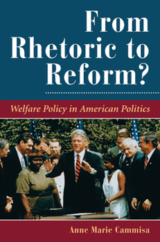 Paperback From Rhetoric To Reform?: Welfare Policy In American Politics Book