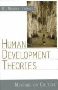 Paperback Human Development Theories: Windows on Culture Book