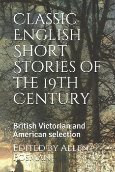 Paperback Classic English Short Stories of the 19th Century: British Victorian and American selection Book
