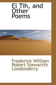 Hardcover El Tih, and Other Poems Book