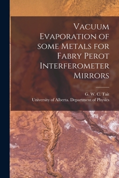 Paperback Vacuum Evaporation of Some Metals for Fabry Perot Interferometer Mirrors Book