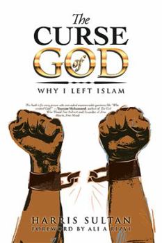 Hardcover The Curse of God: Why I Left Islam Book