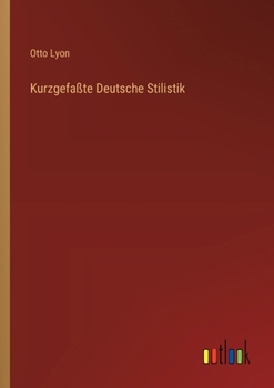 Paperback Kurzgefaßte Deutsche Stilistik [German] Book