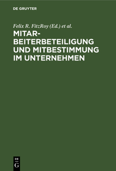 Hardcover Mitarbeiterbeteiligung und Mitbestimmung im Unternehmen [German] Book