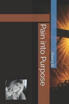 Paperback Pain into Purpose Book
