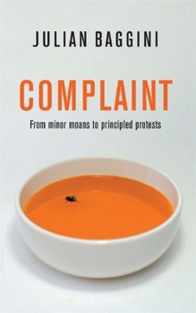 Paperback Complaint: From Minor Moans to Principled Protests Book