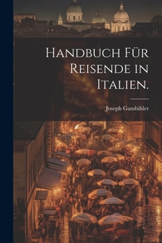 Paperback Handbuch für Reisende in Italien. [German] Book