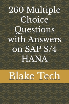260 Multiple Choice Questions with Answers on SAP S/4 HANA