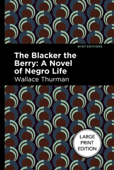 Paperback The Blacker the Berry: A Novel of Negro Life [Large Print] Book