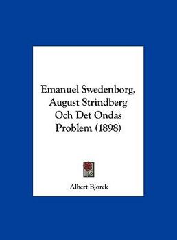 Hardcover Emanuel Swedenborg, August Strindberg Och Det Ondas Problem (1898) [Spanish] Book