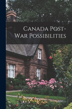 Paperback Canada Post-war Possibilities Book